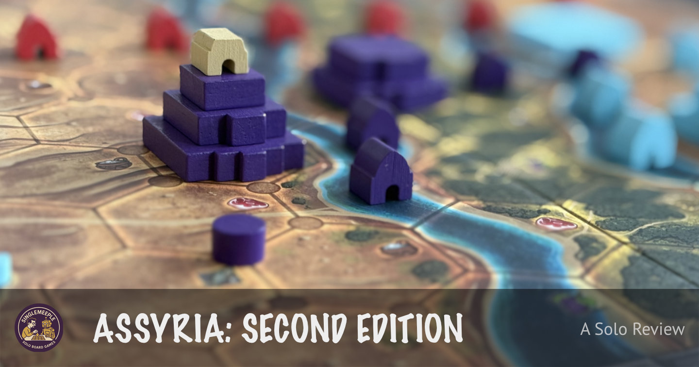 Assyria: Second Edition - A Solo Review