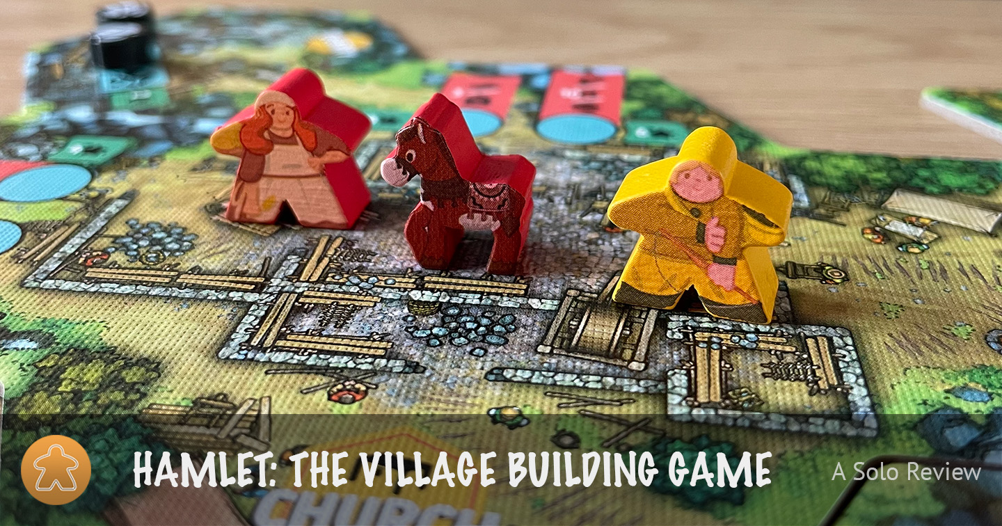 Hamlet: The Village Building Game - A Solo Review