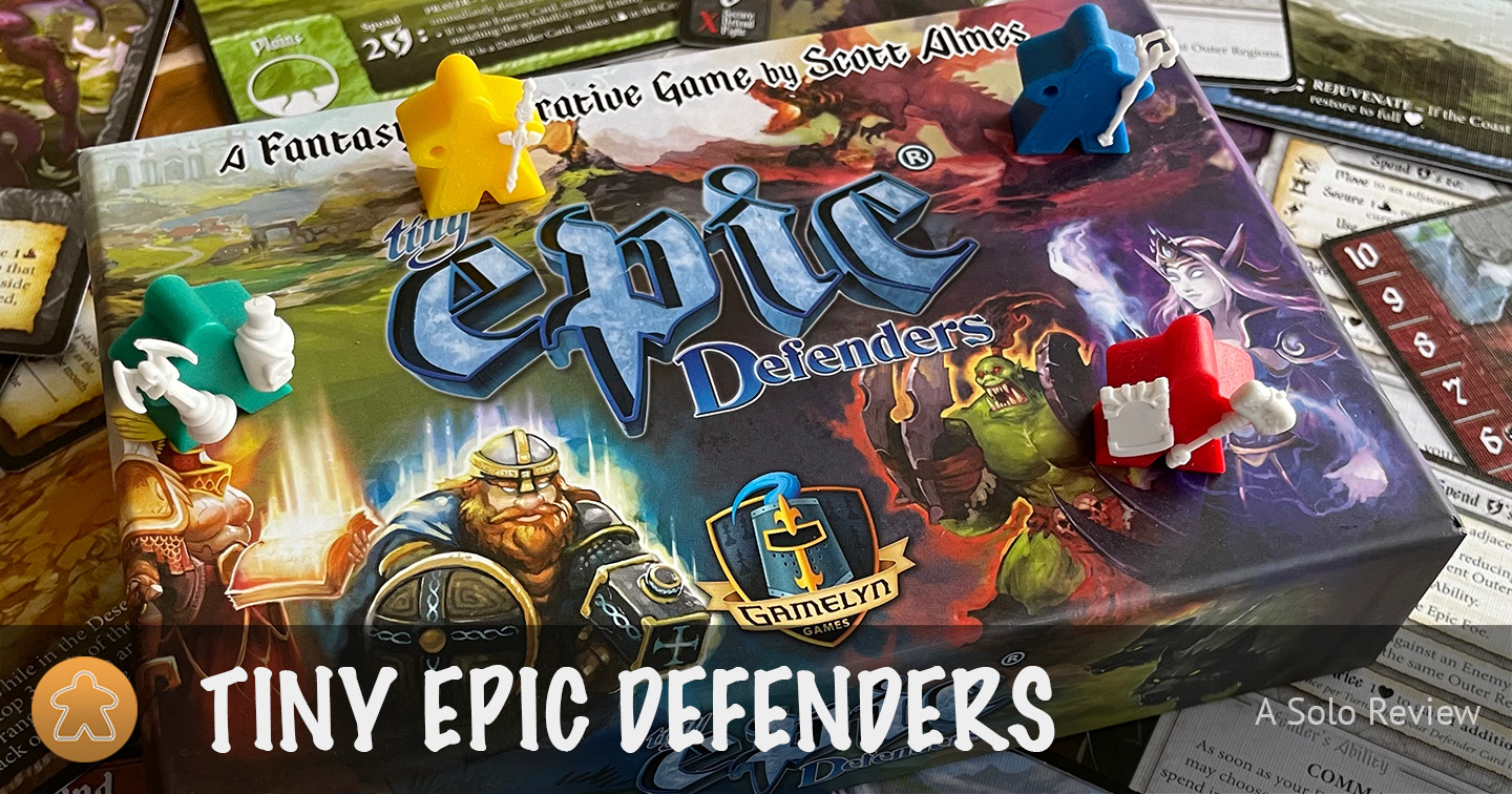 Tiny Epic Defenders - A Solo Review